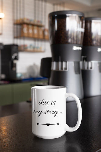 This is my Story Mugs